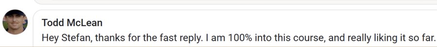Todd McLean: I am 100% into this course